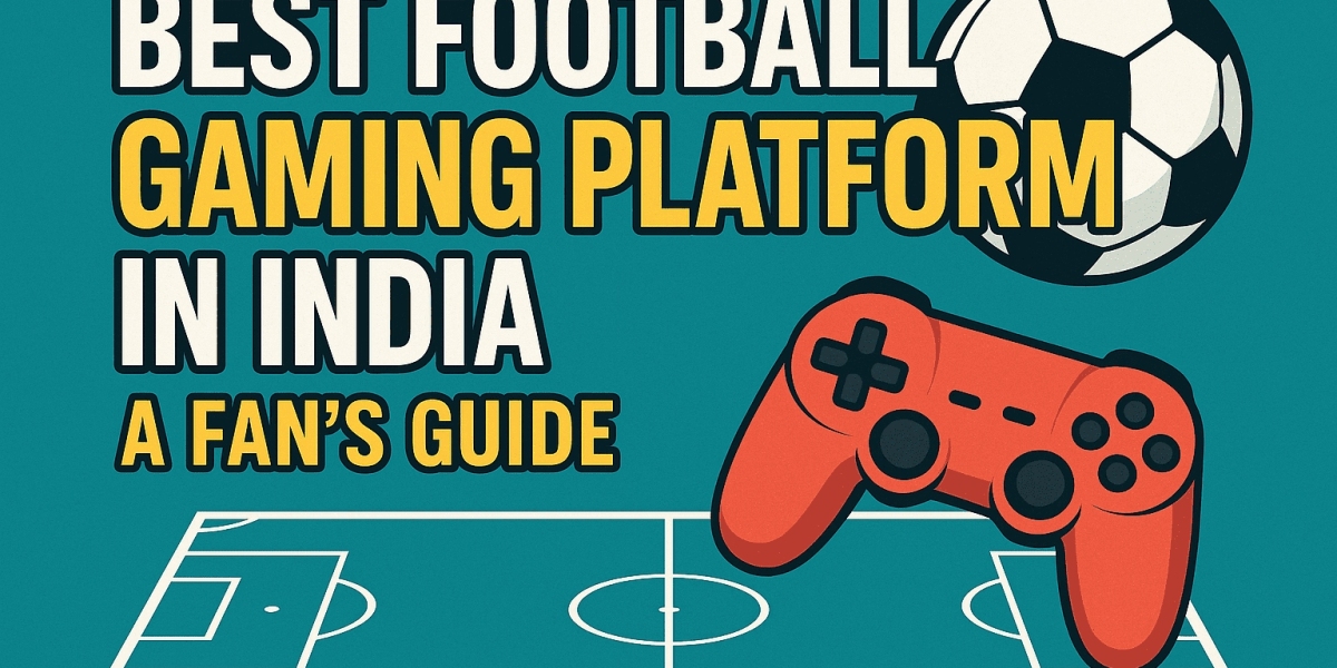 Best Football Gaming Platform in India: A Fan’s Guide