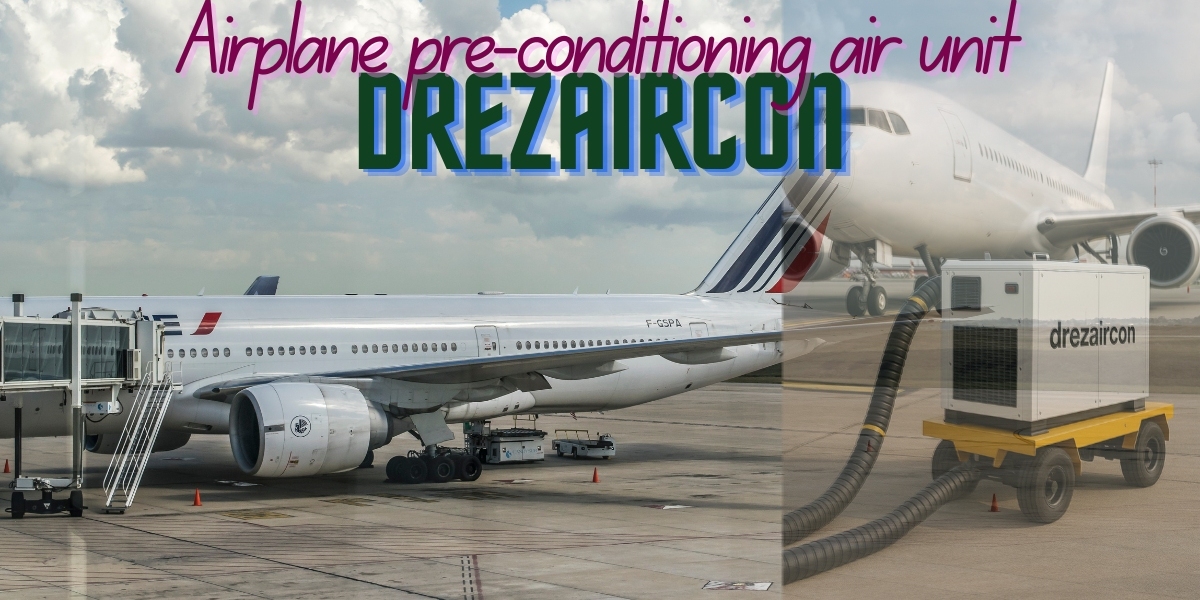 Airplane Pre-Conditioning Air Units: Shielding Aircraft from Weather Extremes