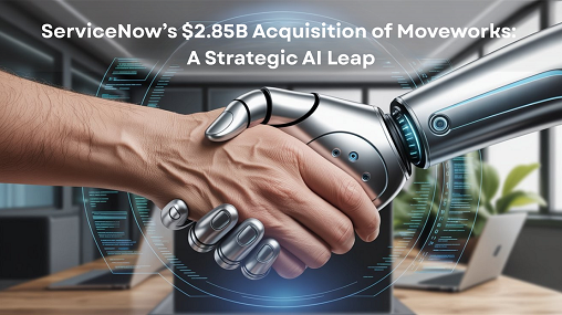 ServiceNow’s $2.85B Acquisition of Moveworks