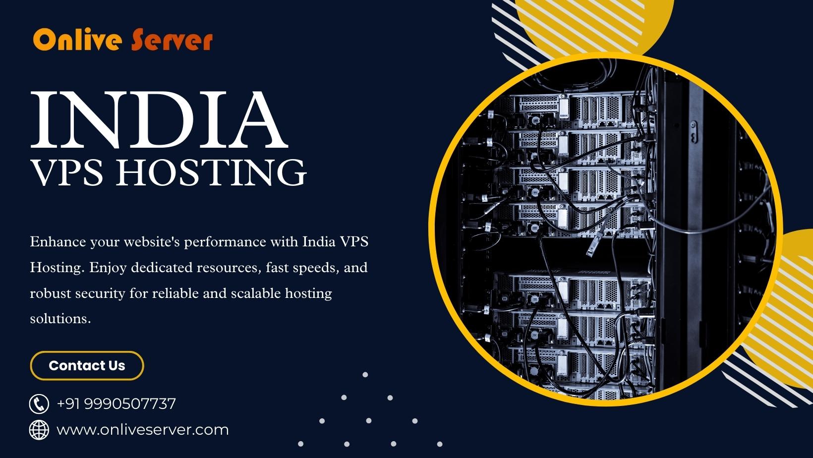 India VPS Hosting: Reliable and High-Performance Solutions for Your...