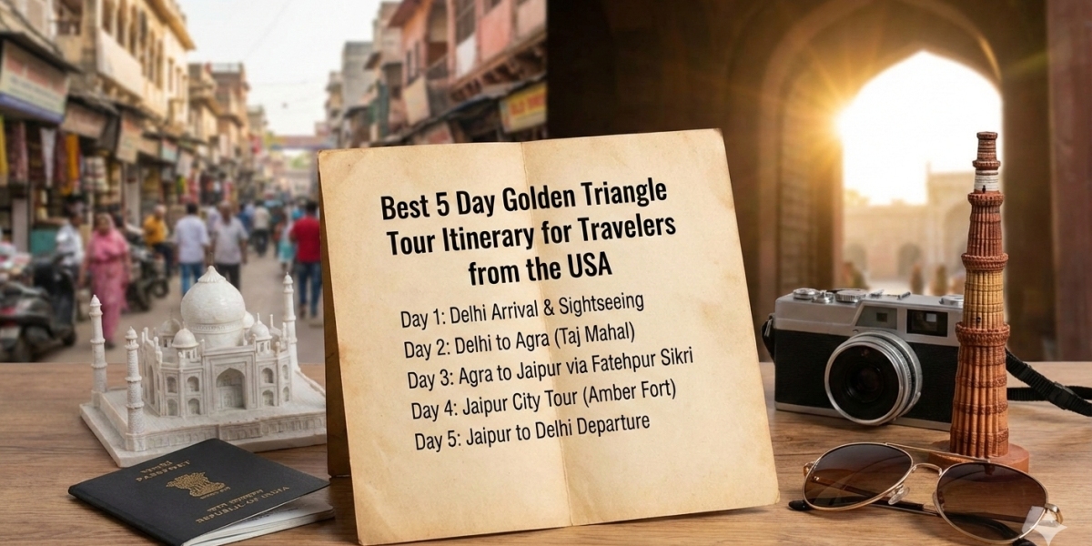 Best 5 Day Golden Triangle Tour Itinerary for Travelers from the USA