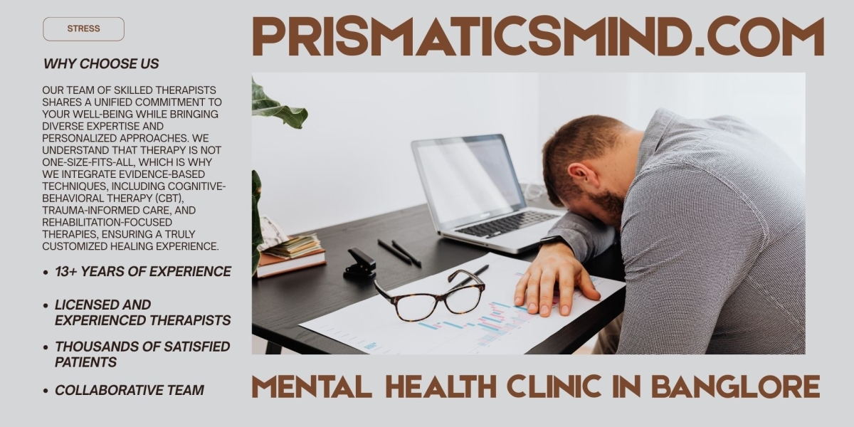 Comprehensive Mental Wellness Clinic in Bangalore for Stress and Anxiety